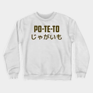 Potato or poteto ? (PO-TE-TO) Crewneck Sweatshirt